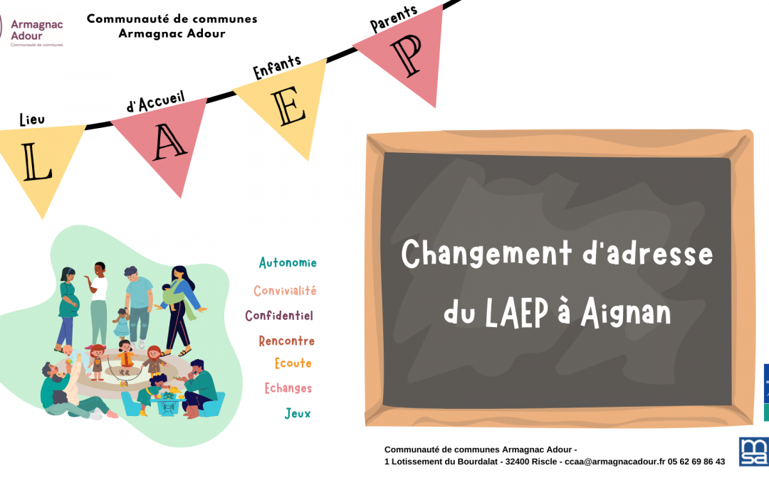 LAEP – changement d&rsquo;adresse à Aignan en janvier